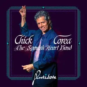 Chick Corea - The Spanish Heart Band - Antidote (2019) [Official Digital Download 24/96]