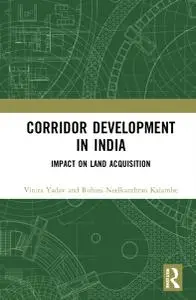 Corridor Development in India: Impact on Land Acquisition