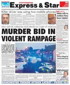 Express and Star Staffordshire Edition - May 27, 2017
