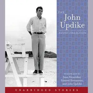 «The John Updike Audio Collection» by John Updike