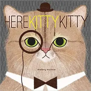 Here Kitty Kitty