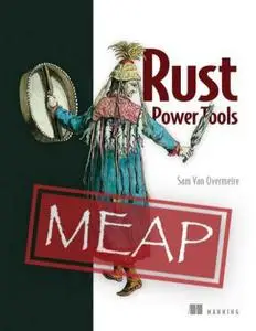 Rust Power Tools (MEAP V08)