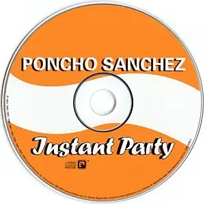 Poncho Sanchez - Instant Party (2004) {Concord}