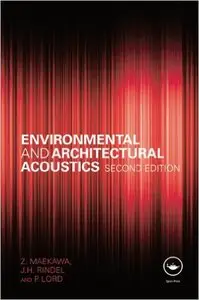 Environmental and Architectural Acoustics, 2 edition (repost)