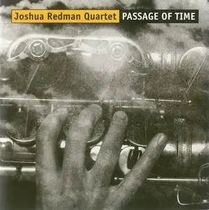 Joshua Redman Quartet - Passage of Time (2001)