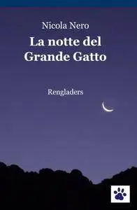 La notte del grande gatto