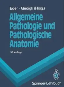 Allgemeine Pathologie und Pathologische Anatomie (Auflage: 33)