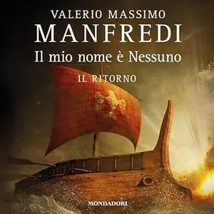 «Il ritorno? Il mio nome è Nessuno 2» by Valerio Massimo Manfredi