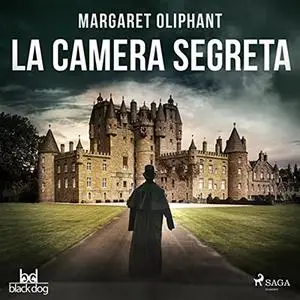 «La camera segreta» by Margaret Oliphant