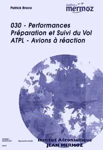 Performances : [module] 030. Préparation et suivi du vol ATPL : avions à réaction