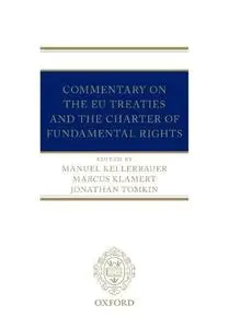 The EU Treaties And The Charter Of Fundamental Rights: A Commentary