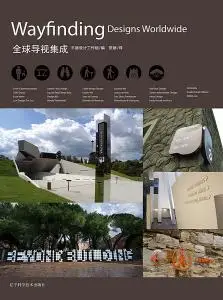 Wayfinding Design Worldwide (English and Chinese Edition)