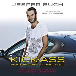 «Kick-ass» by Jesper Buch,Mai Bakmand