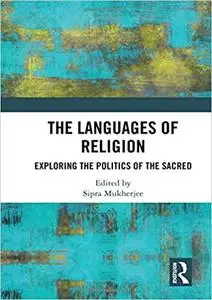 The Languages of Religion: Exploring the Politics of the Sacred