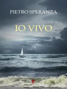 Io vivo - Pietro Speranza