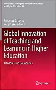 Global Innovation of Teaching and Learning in Higher Education: Transgressing Boundaries