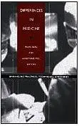 Differences in Medicine: Unraveling Practices, Techniques, and Bodies