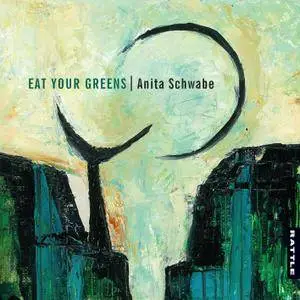 Anita Schwabe - Eat Your Greens (2018) [Official Digital Download]