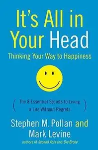It's All in Your Head LP: Thinking Your Way to Happiness (Repost)
