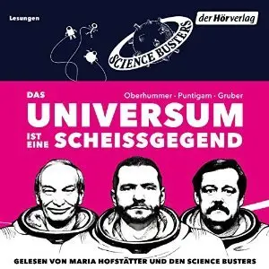 Das Universum ist eine Scheissgegend