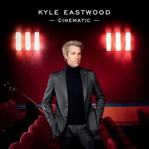 Kyle Eastwood - Cinematic (2019) [Official Digital Download 24/96]