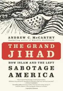 The Grand Jihad: How Islam and the Left Sabotage America (Repost)