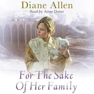 «For The Sake of Her Family» by Diane Allen
