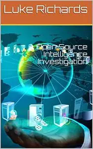 Open Source Intelligence Investigation