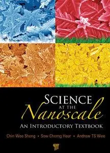 Science at the Nanoscale: An Introductory Textbook (repost)
