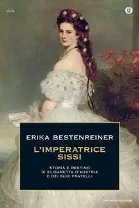 Erika Bestenreiner - L'imperatrice Sissi