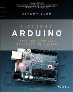 Exploring Arduino: Tools and Techniques for Engineering Wizardry (repost)