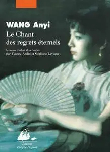Anyi WANG - Le Chant des regrets éternels