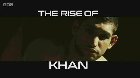 BBC - The Rise Of Khan (2016)