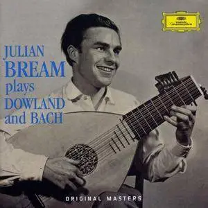 Julian Bream - Julian Bream plays Dowland & Bach (2008)