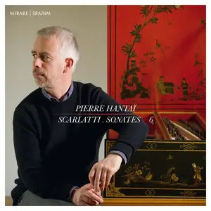 Pierre Hantaï - Domenico Scarlatti: Sonatas, Vol.6 (2019)