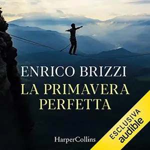 «La primavera perfetta» by Enrico Brizzi