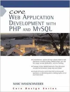 Core Web Application Development with PHP and MySQL by Marc Wandschneider [Repost]