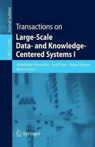 Transactions on Large-Scale Data- and Knowledge-Centered Systems I (Lecture Notes in Computer Science)