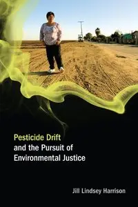 Pesticide Drift and the Pursuit of Environmental Justice (Repost)