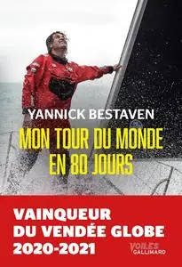 Yannick Bestaven, "Mon tour du monde en 80 jours"