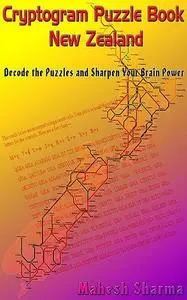 «Cryptogram Puzzle Book New Zealand» by Mahesh Sharma