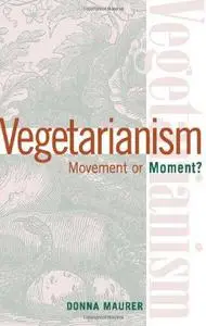 Vegetarianism. Movement or moment