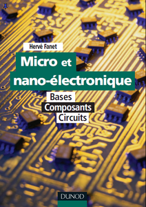 Hervé Fanet, "Micro et nano-électronique : Bases, composants, circuits" (repost)