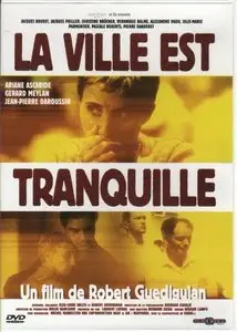 La ville est tranquille / The Town Is Quiet (2000)