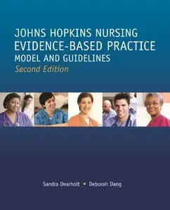 Johns Hopkins Nursing Evidence-Based Practice: Models and Guidelines, 2 edition