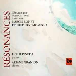 Ester Pineda & Ariane Granjon - Résonances - Narcis Bonet - Federico Mompou (2021) [Official Digital Download]