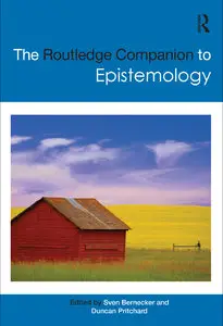 The Routledge Companion to Epistemology (repost)