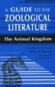 A Guide to the Zoological Literature: The Animal Kingdom