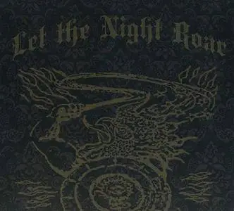 Let The Night Roar - Let The Night Roar (2007)