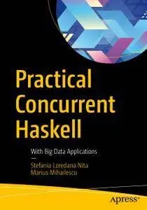 Practical Concurrent Haskell: With Big Data Applications